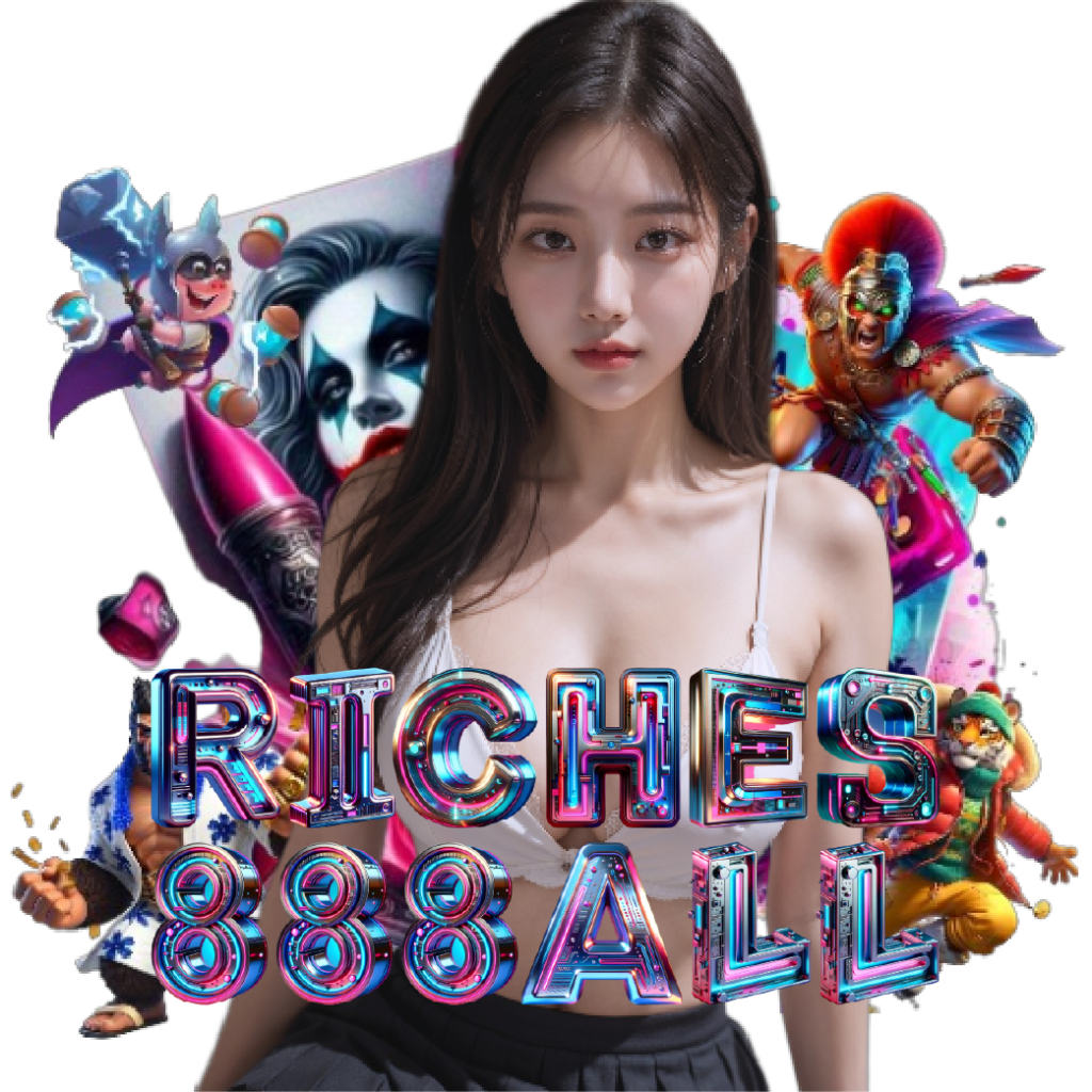 riches888all เปิด 24 ชั่วโมง